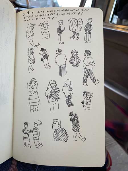 I was on the train sketching the people on the street that we passed. Only down side is the smell of old piss. 